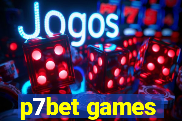 p7bet games